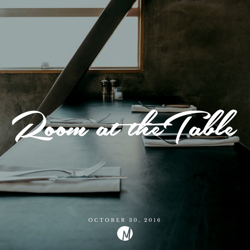 There's Room At The Table There's Room At The Table