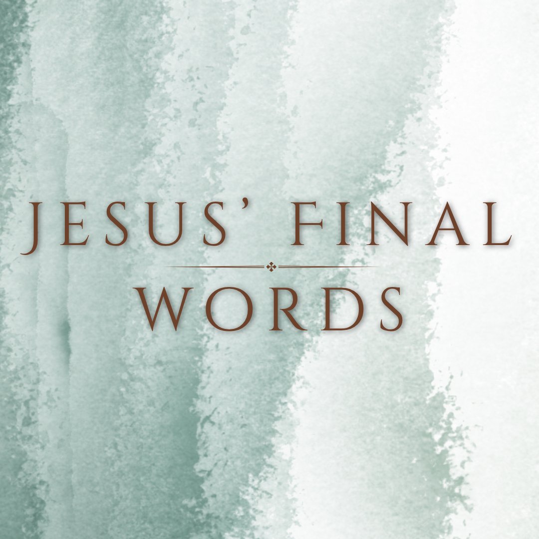 Jesus' Final Words (Part 3) episode artwork
