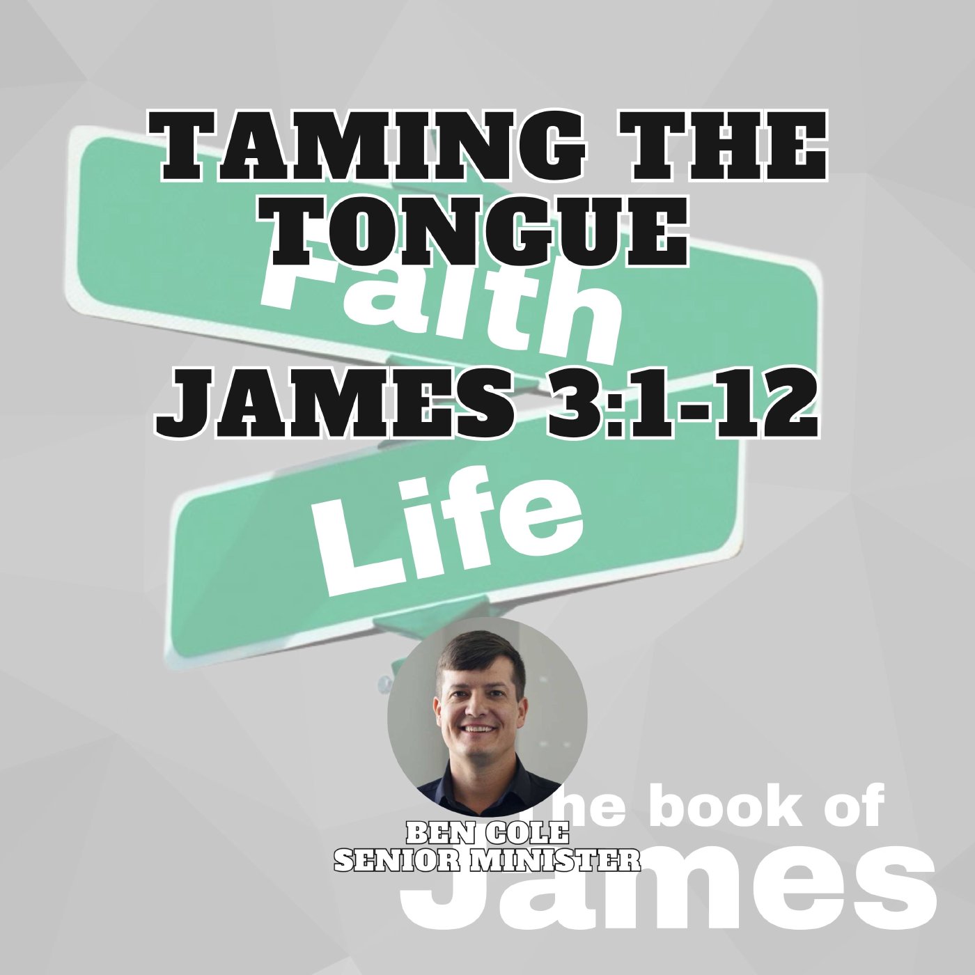 Taming the Tongue | James 3:1-12