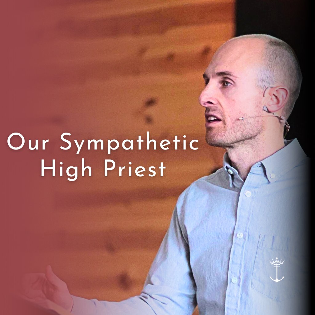 Our Sympathetic High Priest | Hebrews | Week 6 | Tyler Wilson | 2.18.24 episode artwork