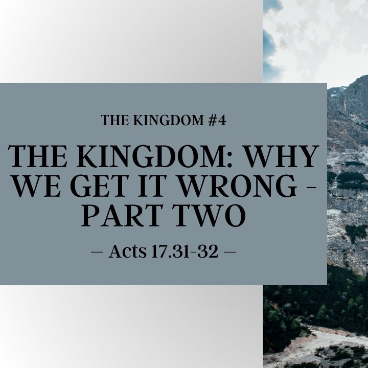 The Kingdom: Why We Get It Wrong - Part Two | The Kingdom #4 episode artwork