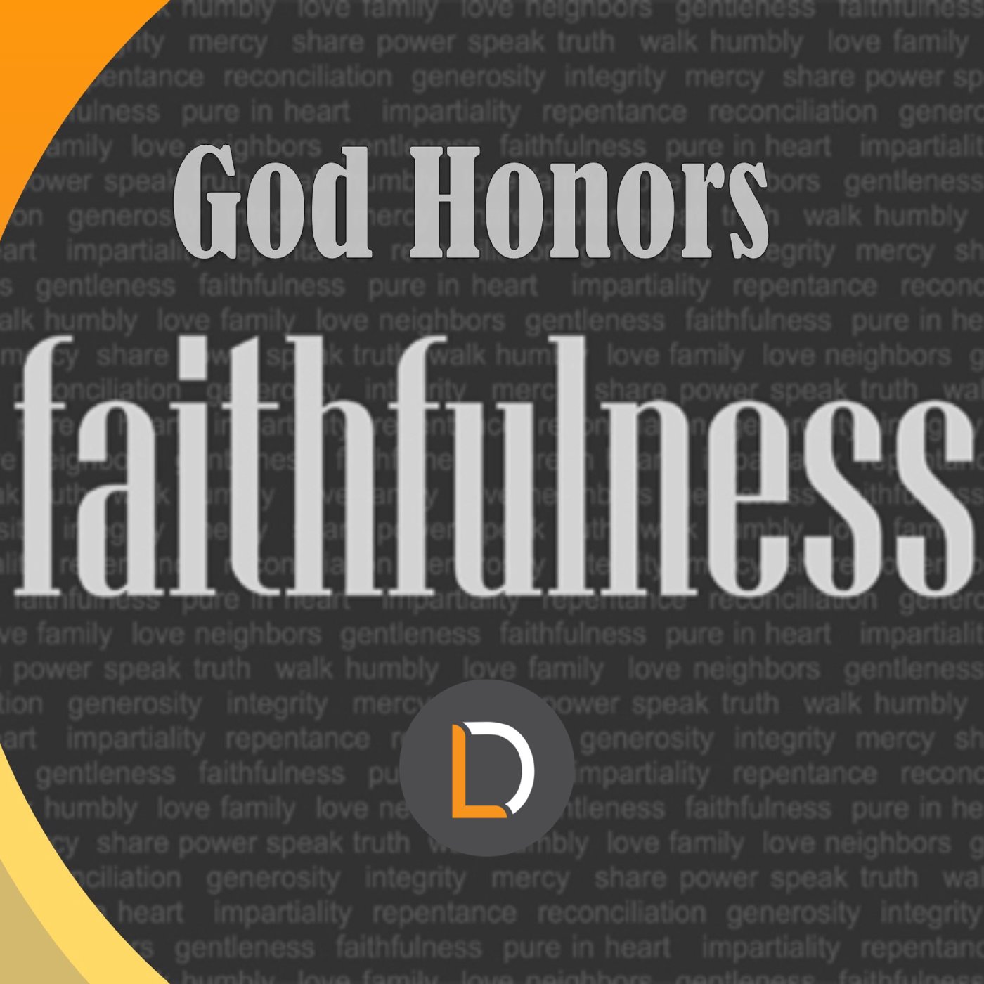 God Honors Faithfulness. episode artwork