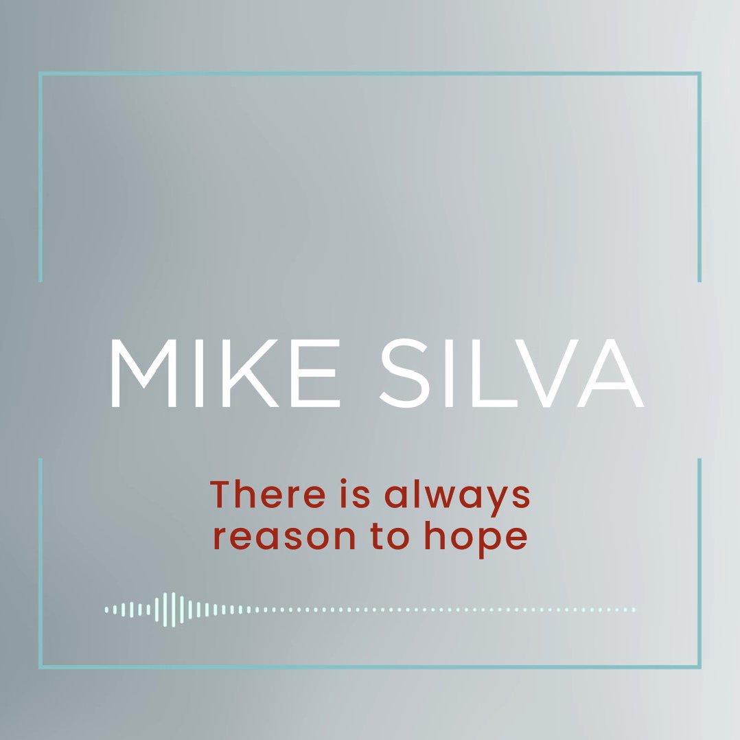 There is Always Reason to Hope