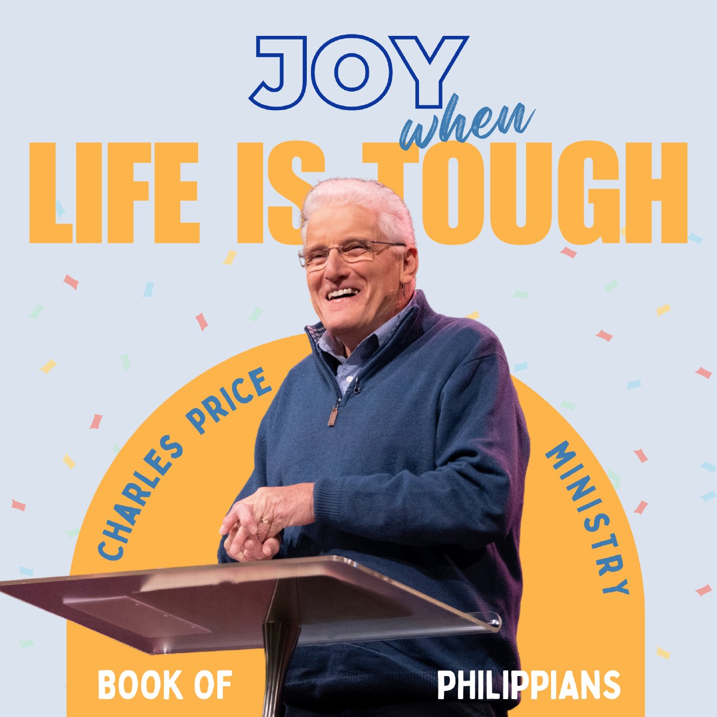 Joy When Life Is Tough - Philippians | Charles Pri... - 16. For This I Have Jesus | Part B