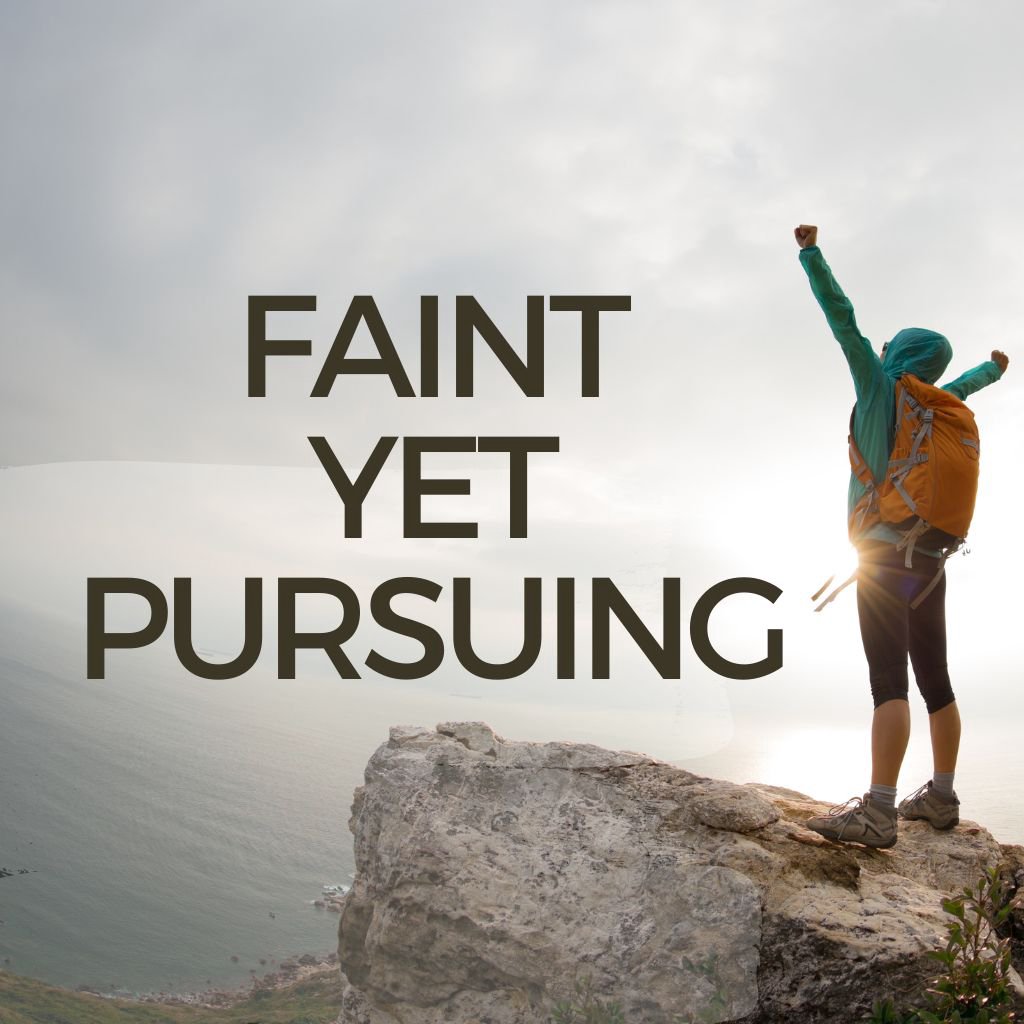 Faint Yet Pursuing