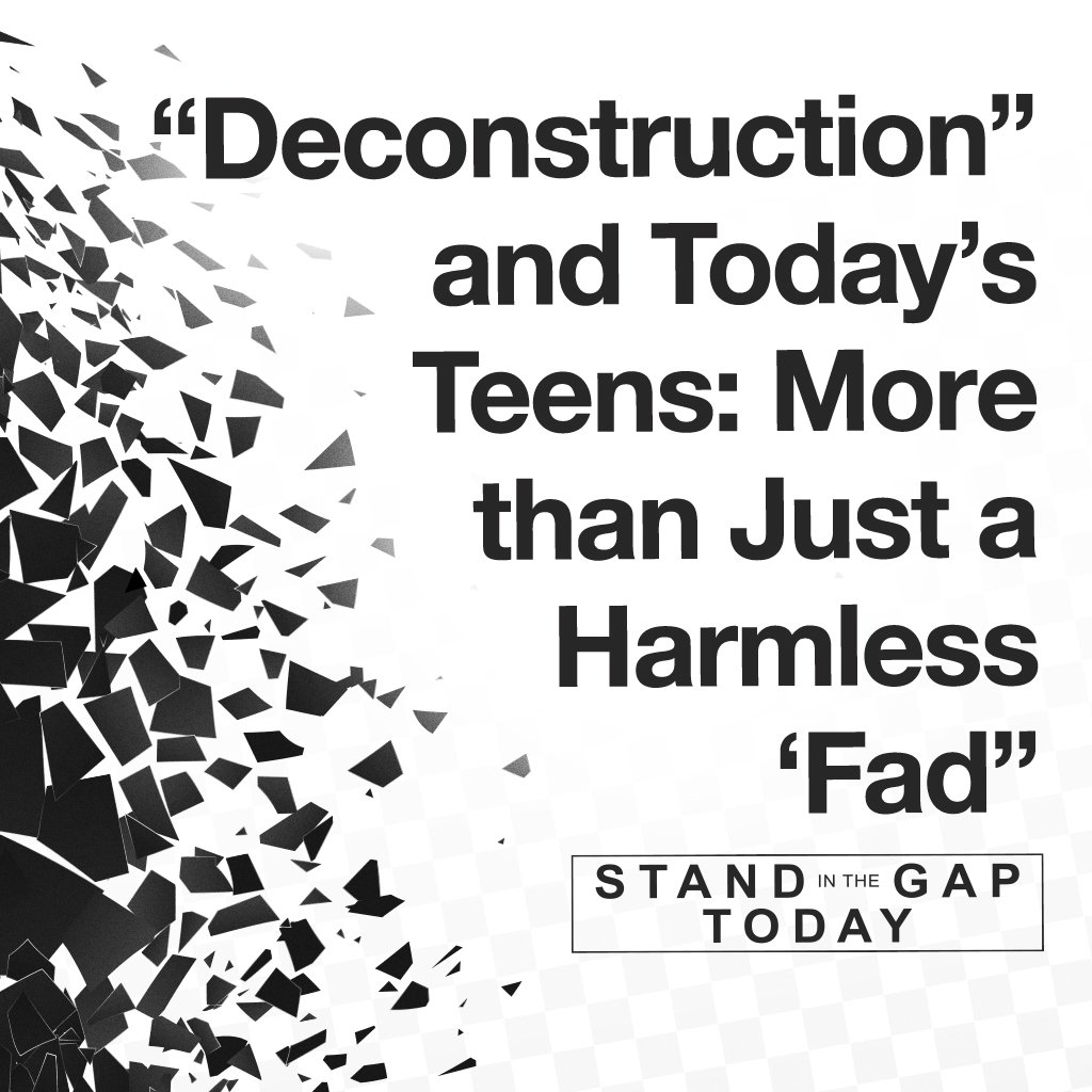 12/22/25 - Deconstruction and Today’s Teens