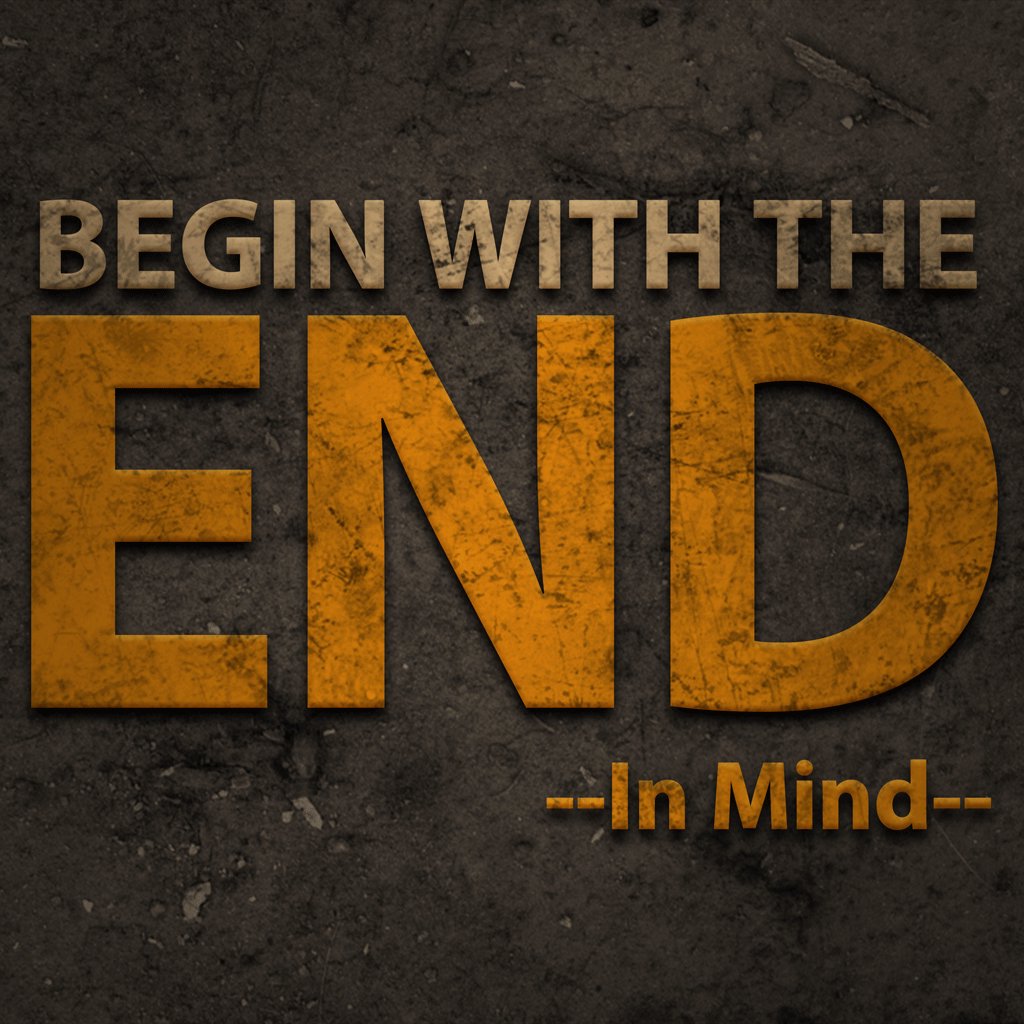 Begin with the End In Mind episode artwork
