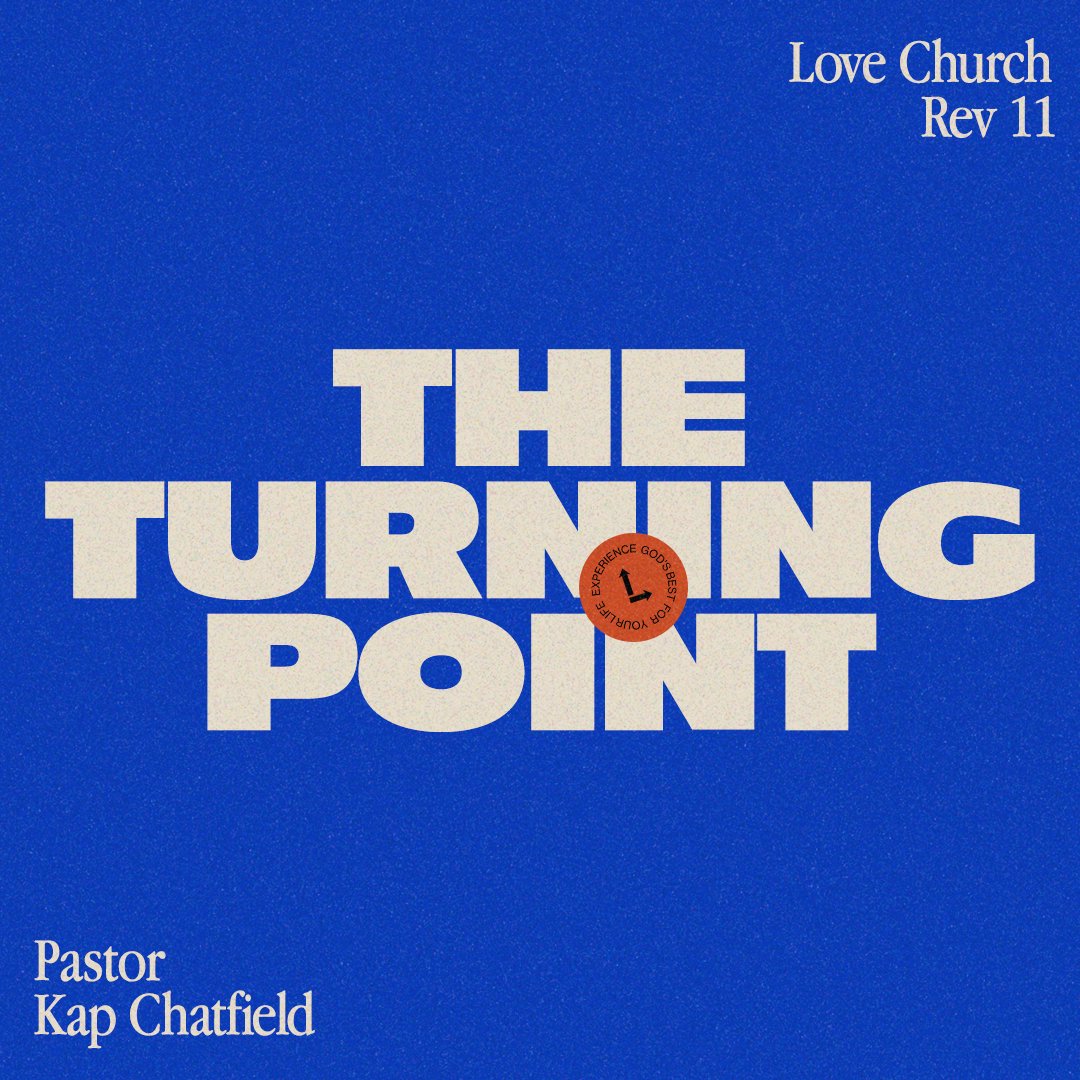 The Turning Point | Pastor Kap Chatfield | Revelation 11 The Turning Point | Pastor Kap Chatfield | Revelation 11