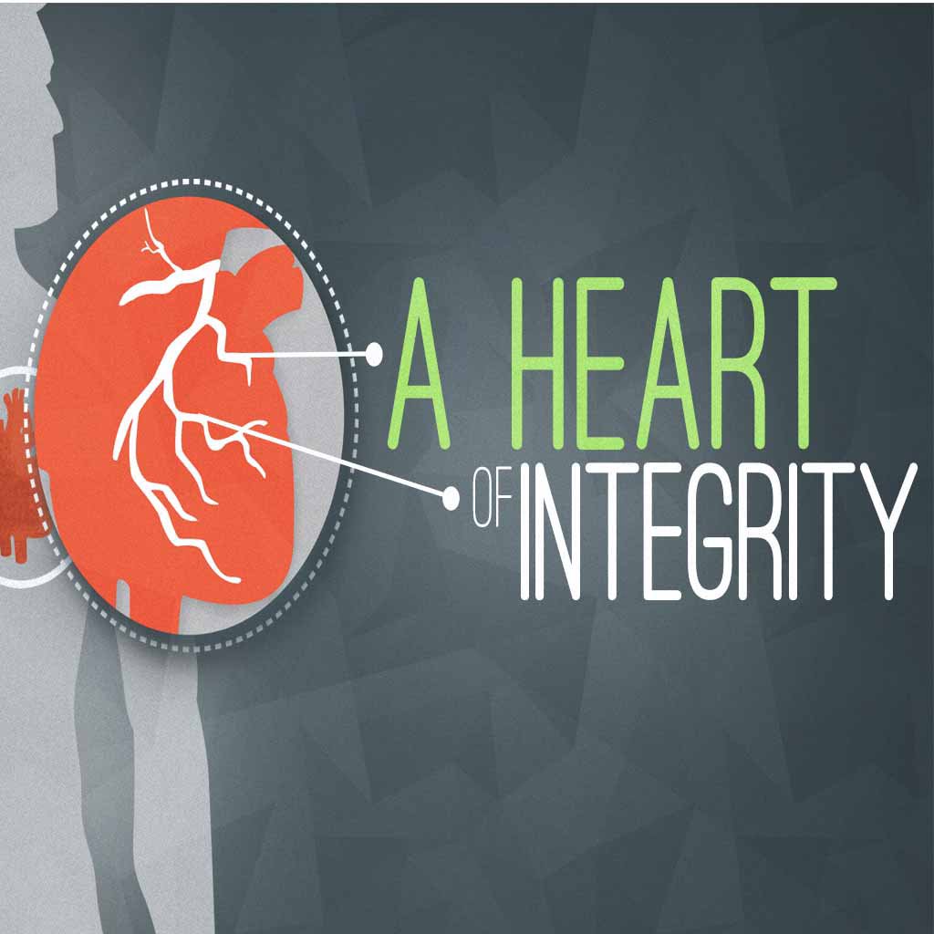 A Heart of Integrity
