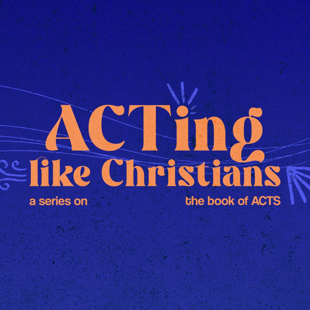 ACTing Like Christians