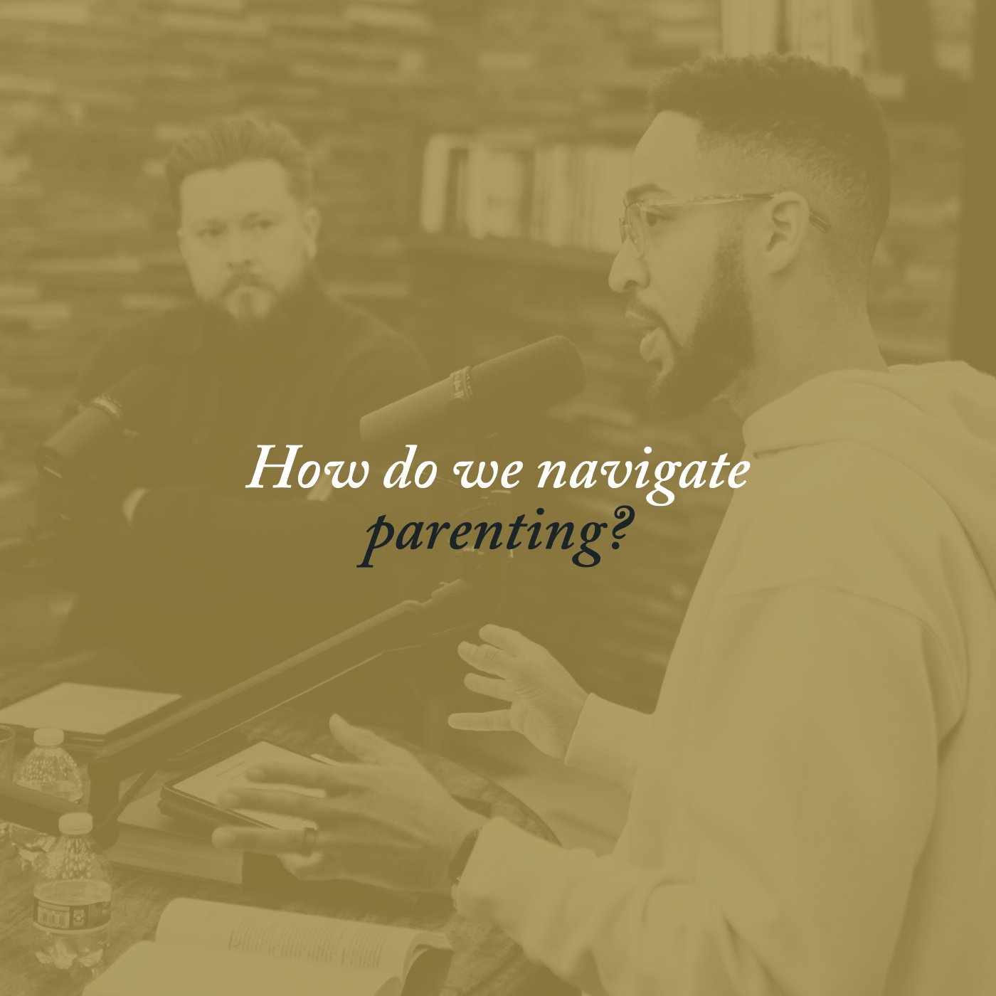 46: Mailbag – How Do We Navigate Parenting?