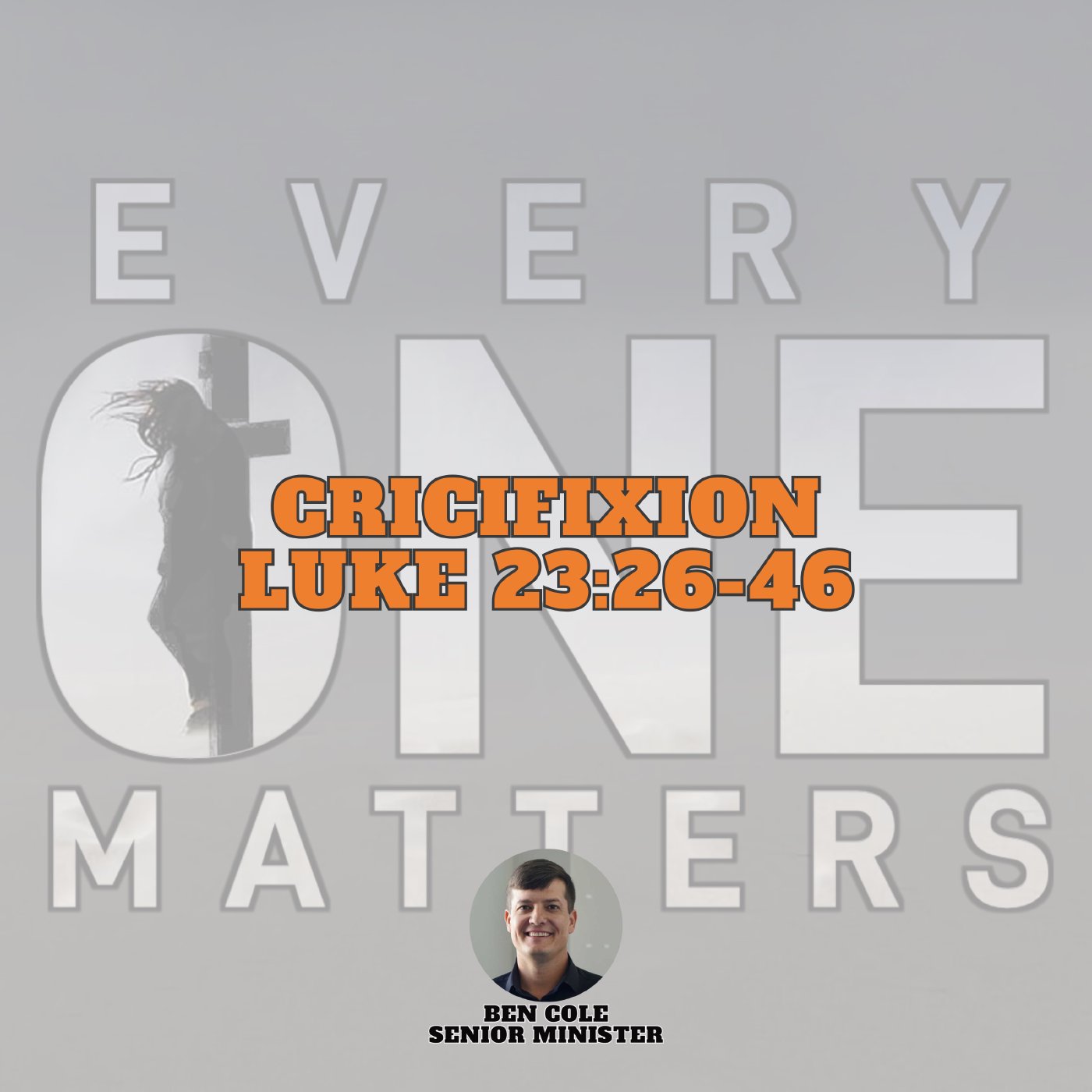 Sunday Morning Worship | Crucifixion | Luke 23:26-46 episode artwork