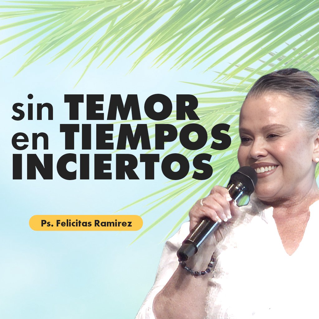SIN TEMOR EN TIEMPOS INCIERTOS
