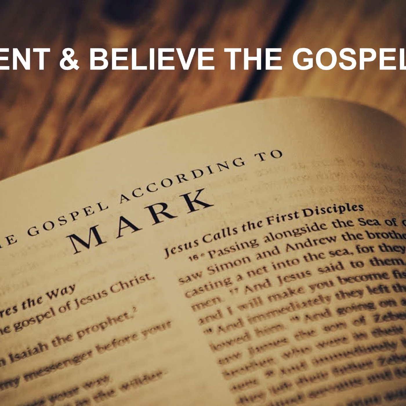 Repent & Believe the Gospel episode artwork