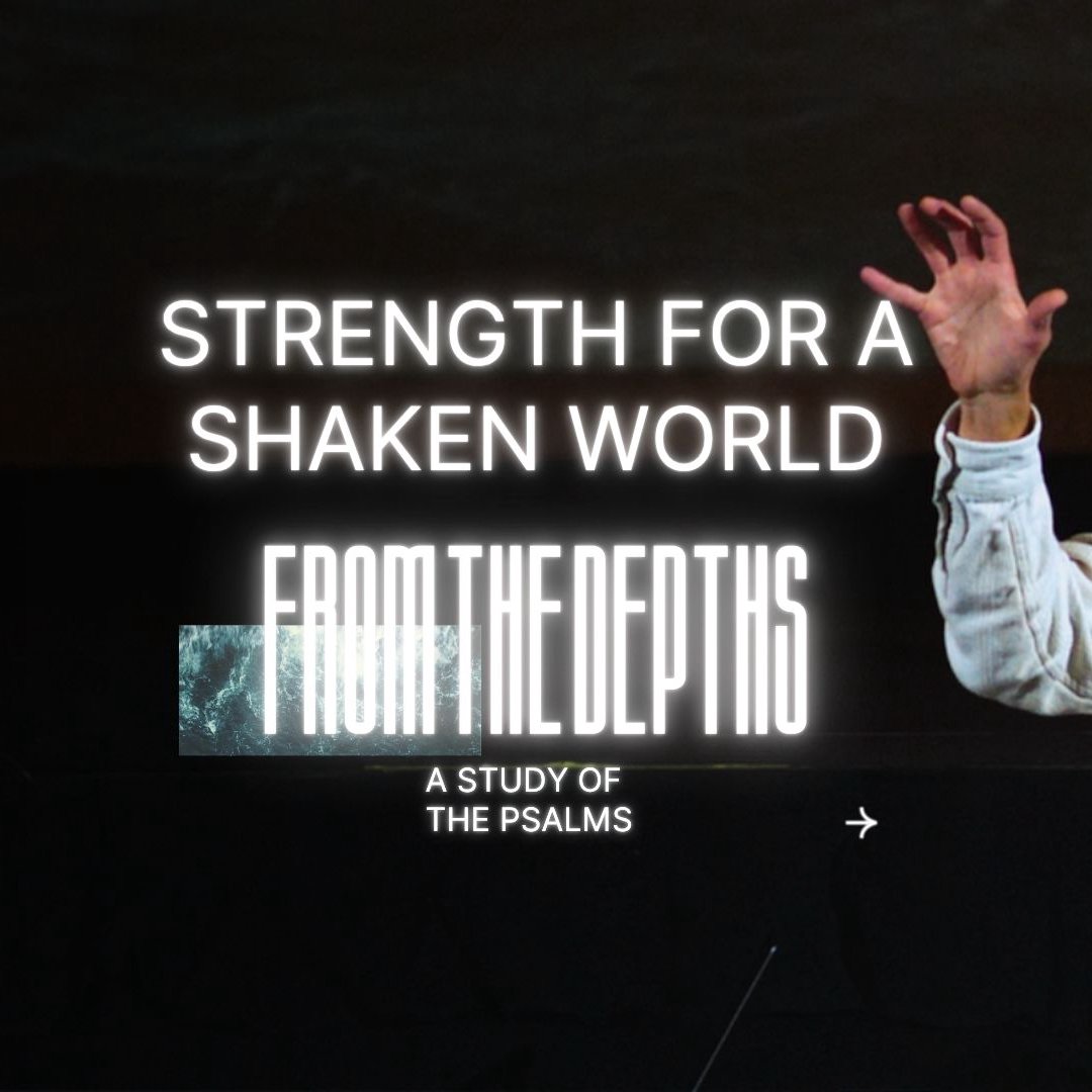 Strength For A Shaken World | From the Depths | Week 5 episode artwork