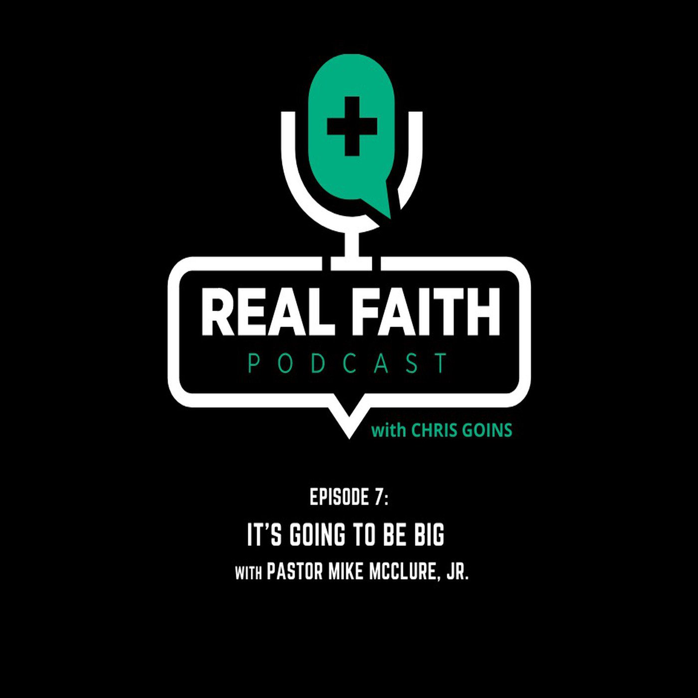The REAL FAITH Podcast With Chris Goins