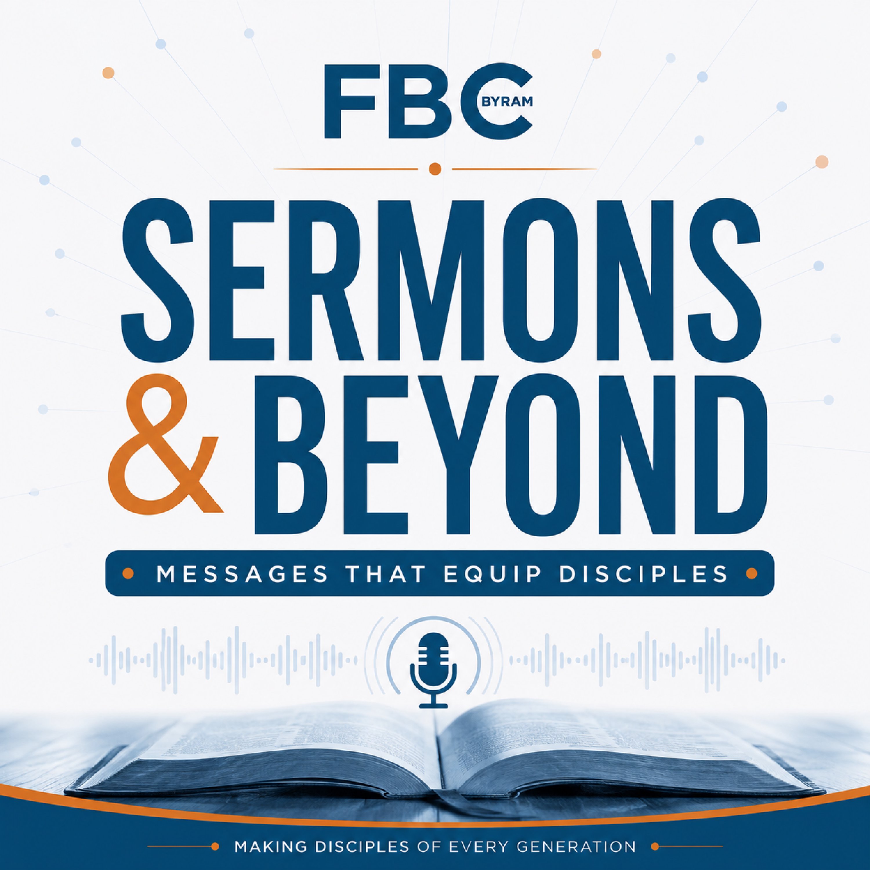 FBC Byram Sermons and Beyond podcast artwork