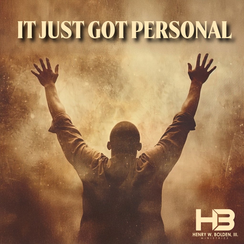 It Just Got Personal | Bishop Henry W. Bolden, III episode artwork