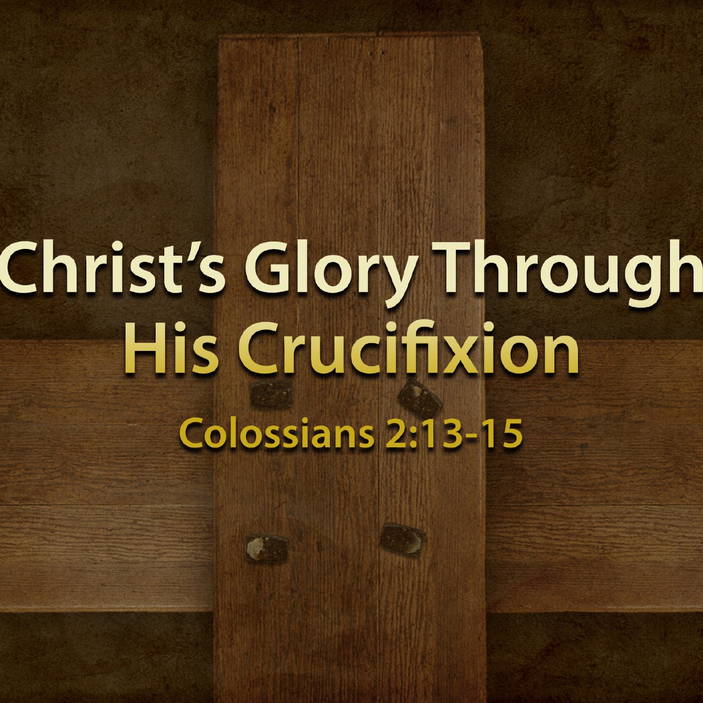 Christ’s Glory through His Crucifixion