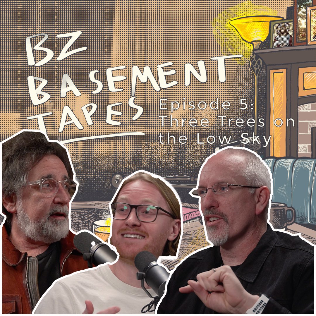 cover of episode BZ Basement Tapes - Episode 5 - Three Tress on the Low Sky