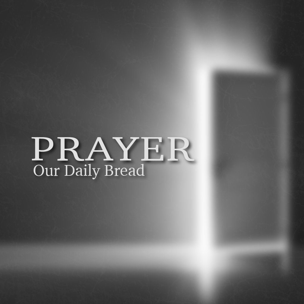 Prayer: Our Daily Bread episode artwork