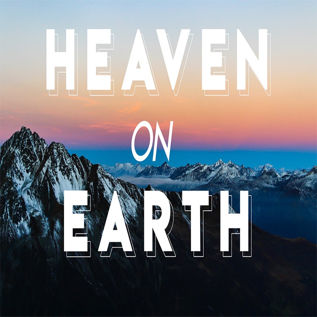 Heaven On Earth- Pastor Faith Shropshire