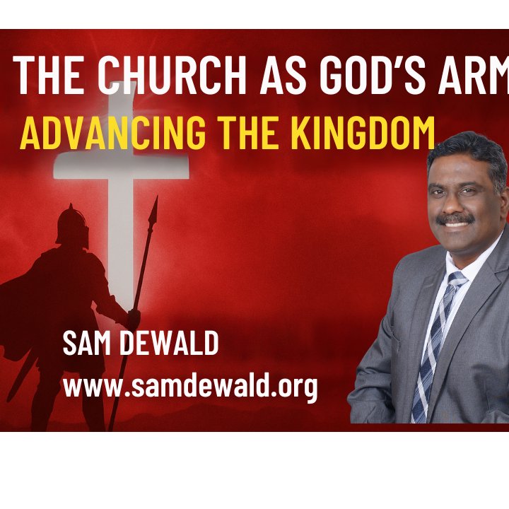 The Church as God's Army: Advancing the Kingdom