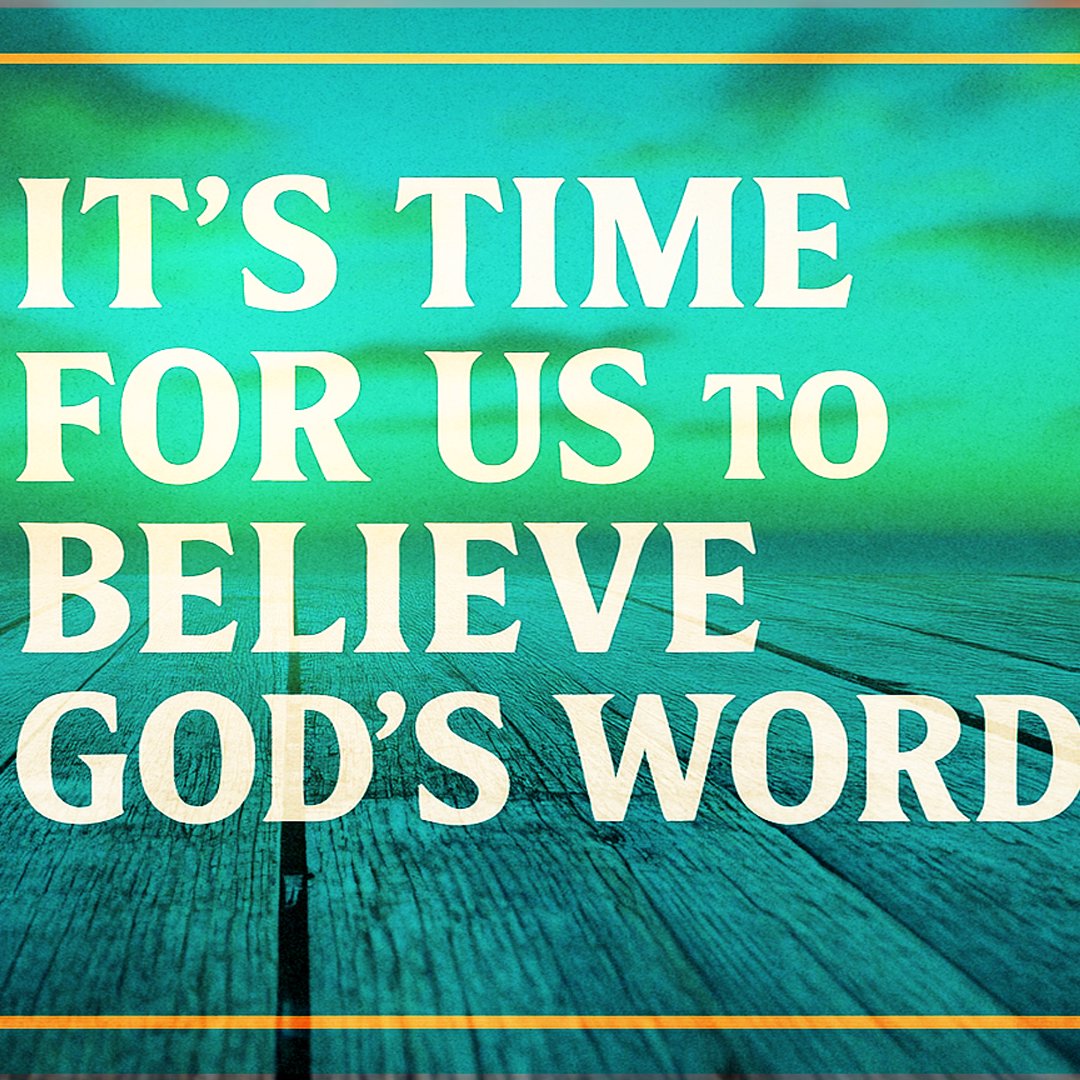 It's Time for us to Believe God's Word episode artwork