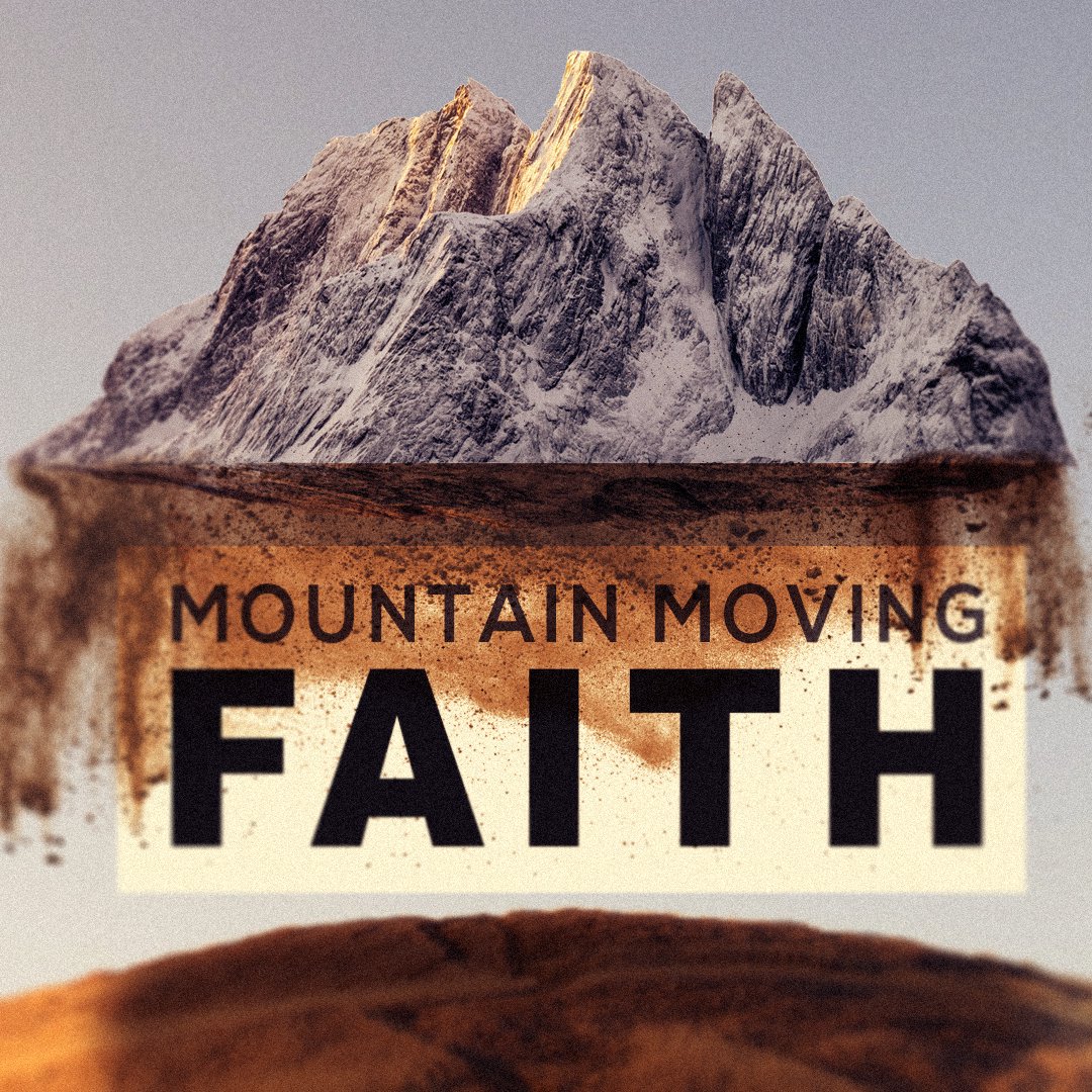 Mountain Moving Faith
