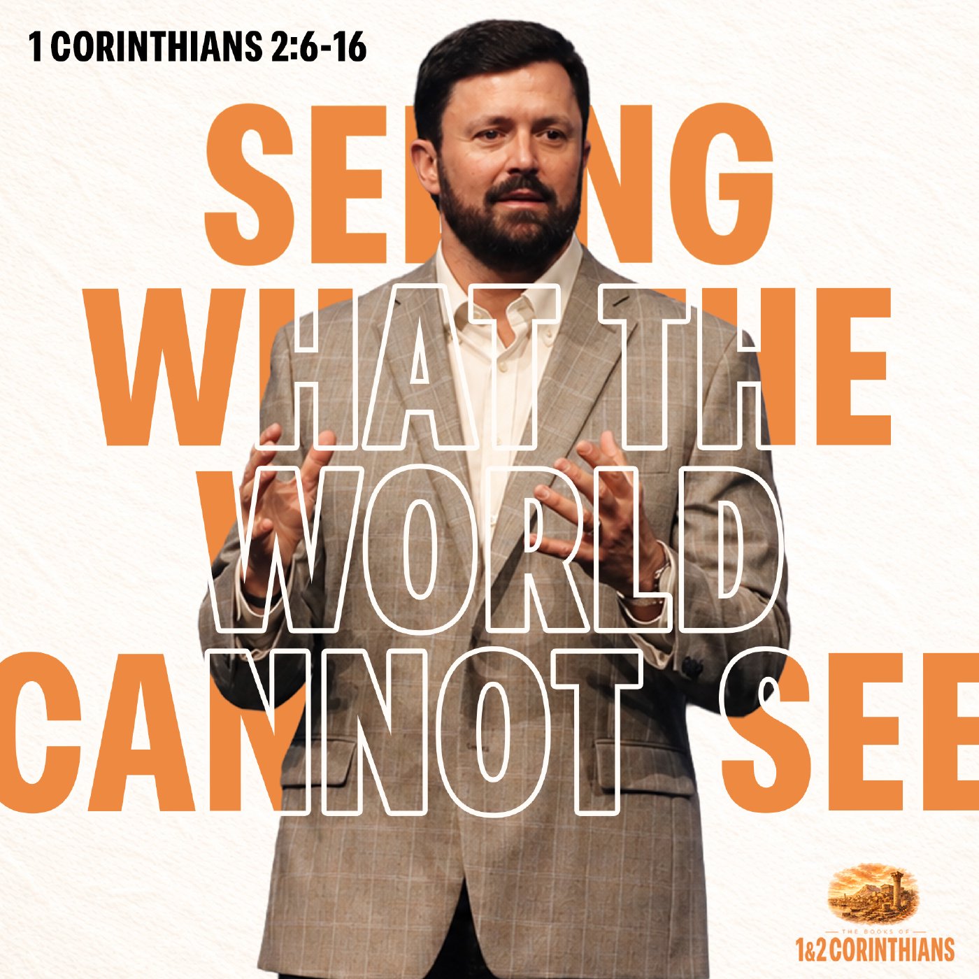 Seeing What the World Cannot See | 1 Corinthians 2:6-16 episode artwork
