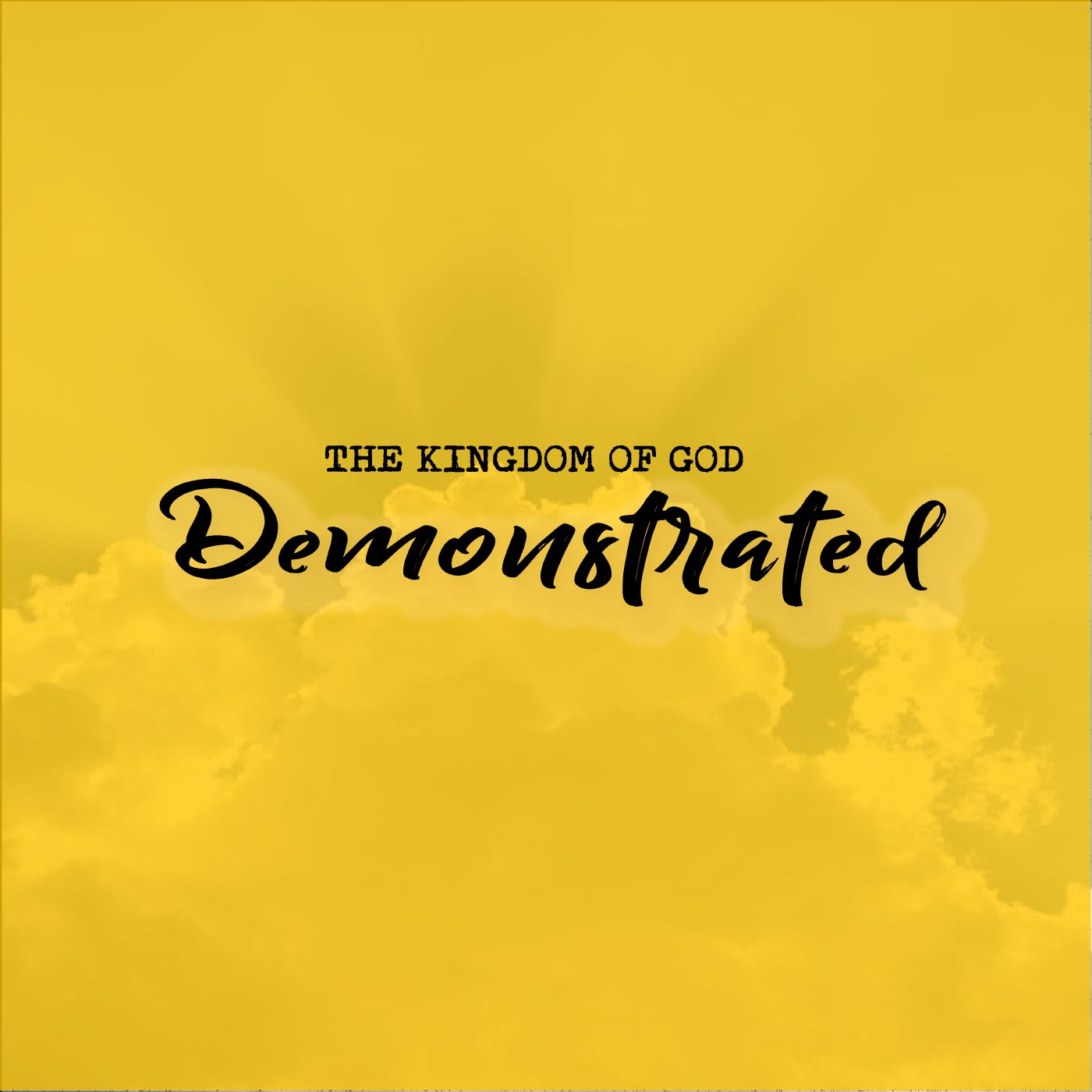The Kingdom of God Demonstrated episode artwork