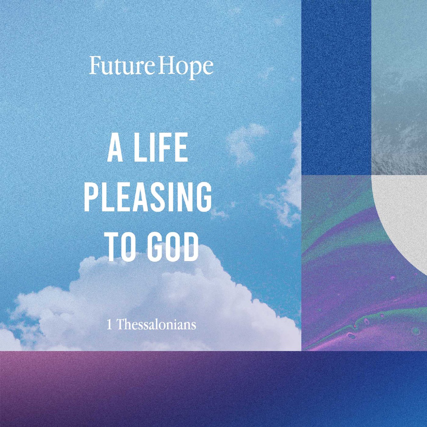 Future Hope Week 4: Ray Diaz | A Life Pleasing to God