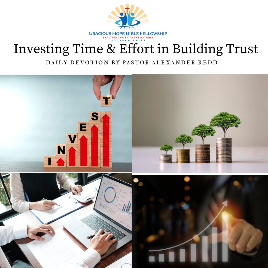 Investing Time and Effort in Building Trust