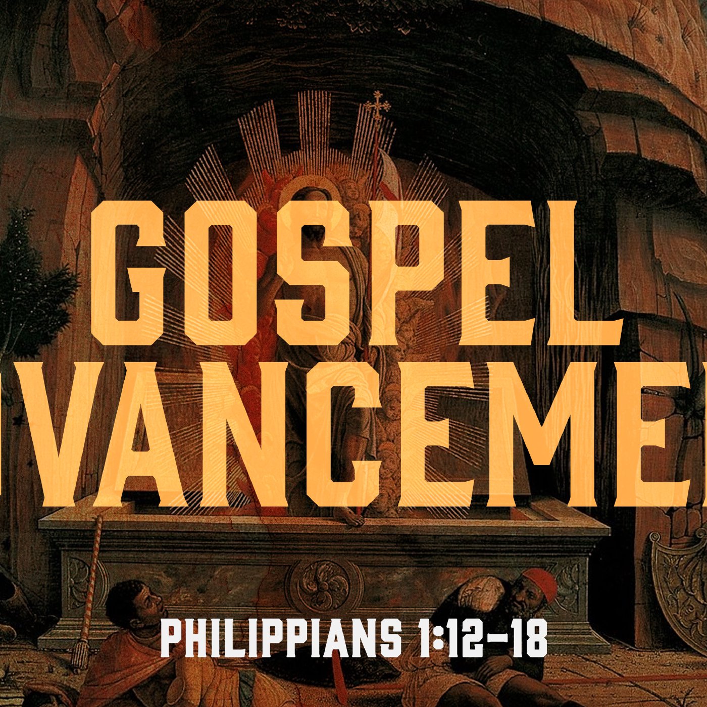 Gospel Advancement - Philippians 1:12-18 episode artwork