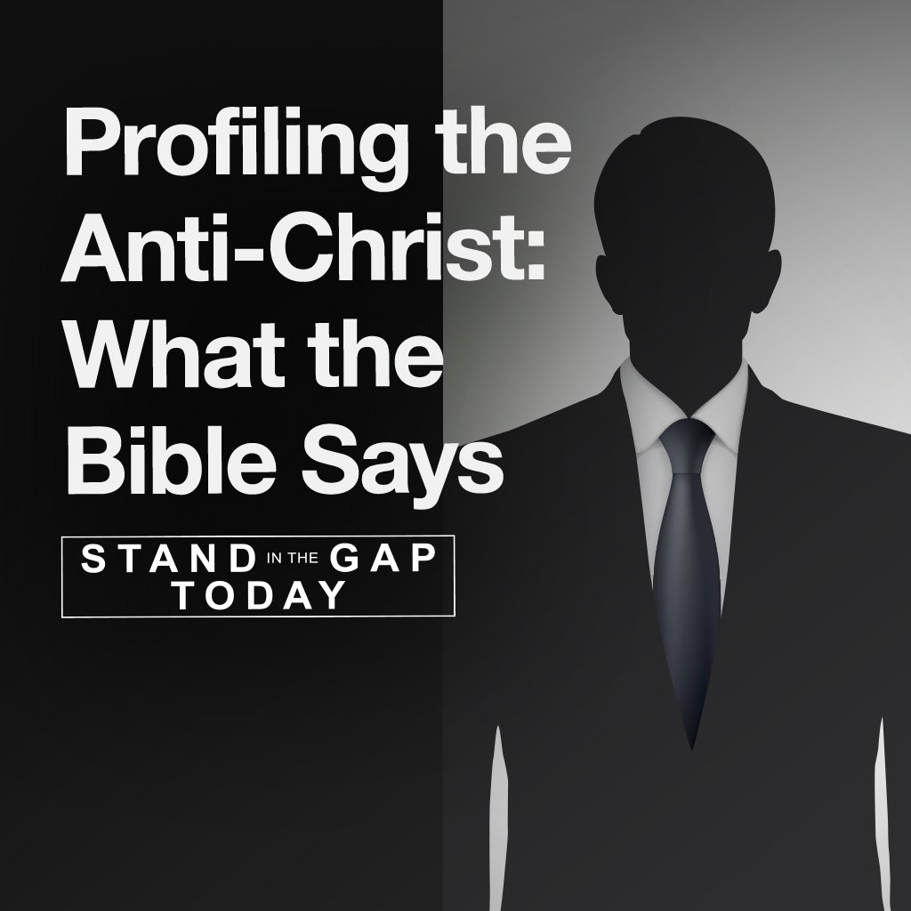 7/3/24 - Profiling the Anti-Christ