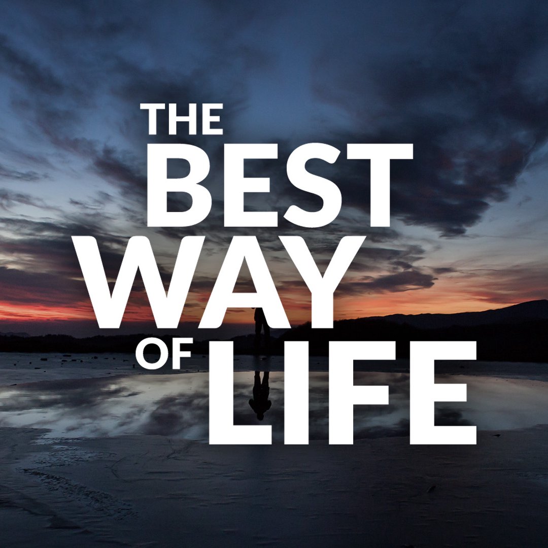 The Best Way of Life