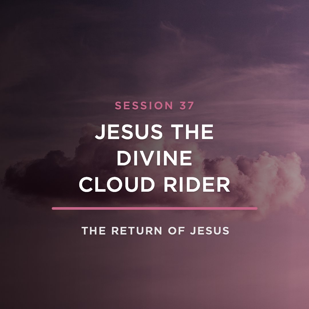 Jesus the Divine Cloud Rider // THE RETURN OF JESUS with JOEL RICHARDSON