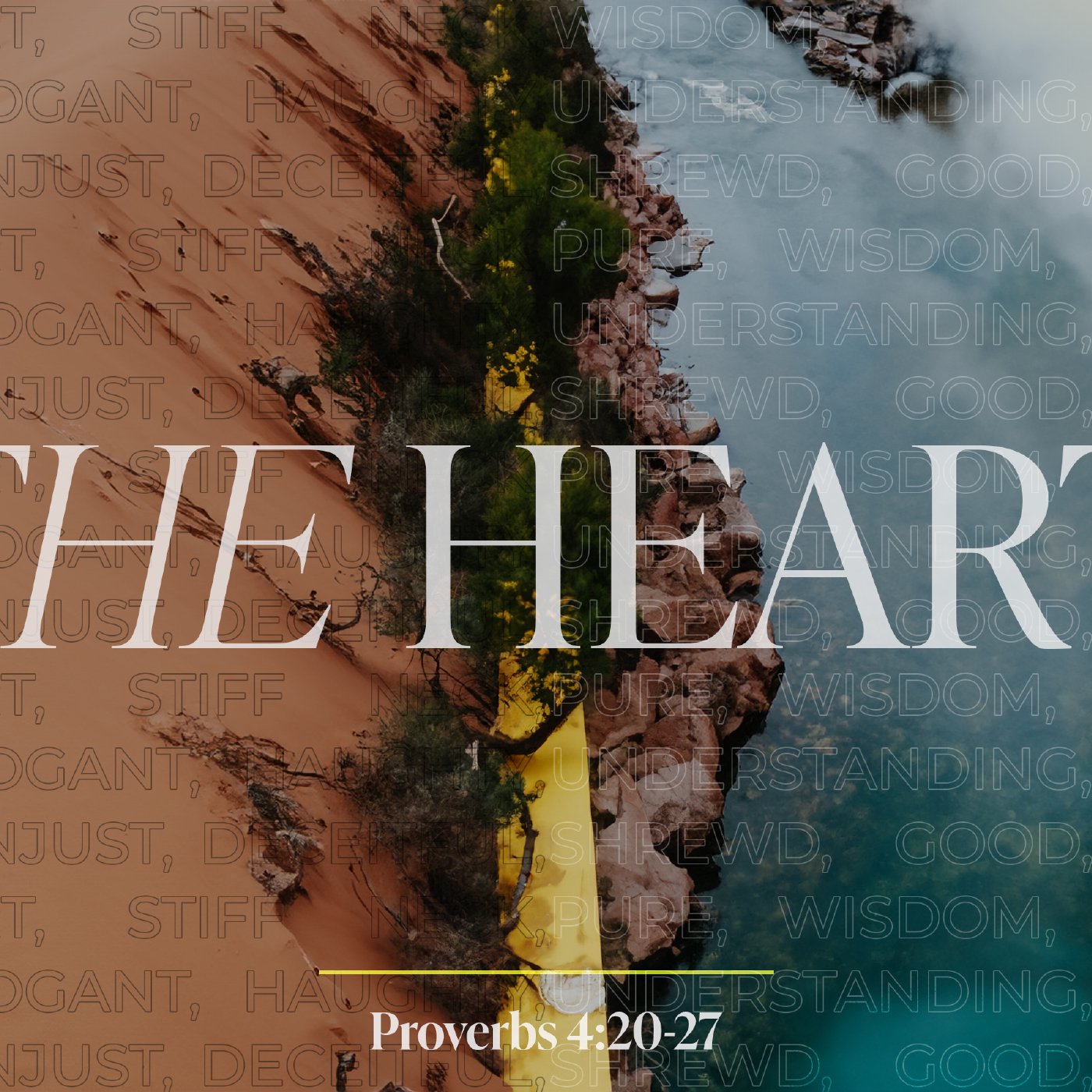 The Heart - Proverbs 4:20-27 episode artwork