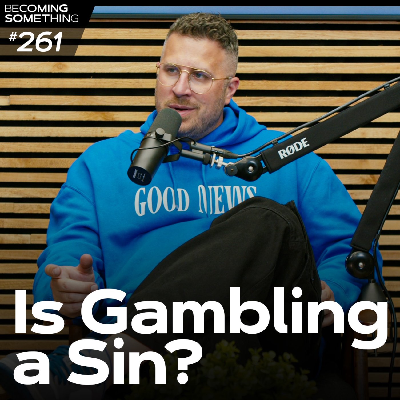 Episode 261: Is Gambling a Sin?