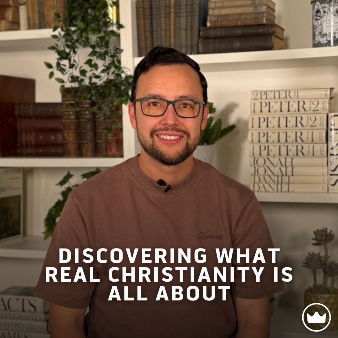 Discovering What Real Christianity Is All About Discovering What Real Christianity Is All About