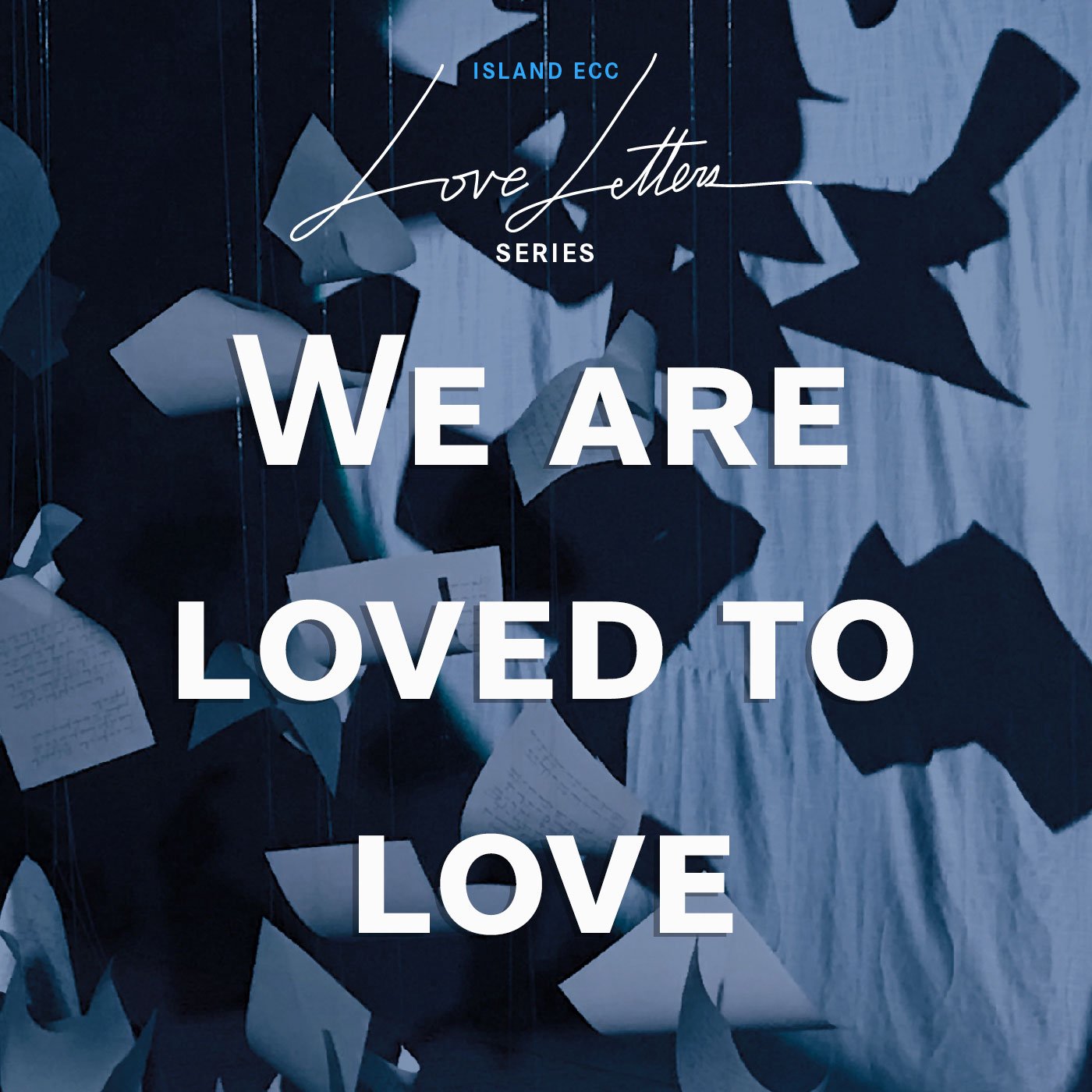 Love Letters: We Are Loved to Love episode artwork