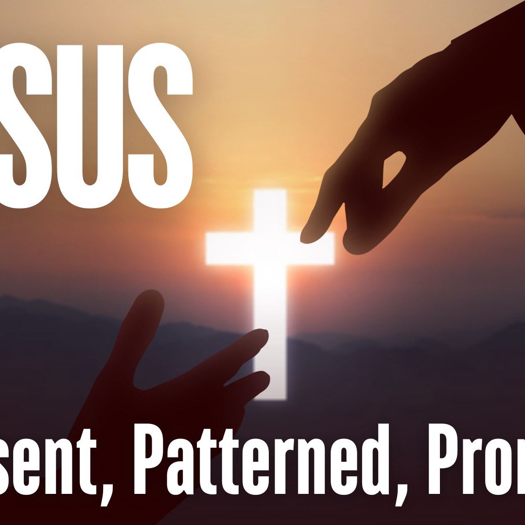 Jesus Patterned in the Old Testament - Part 1
