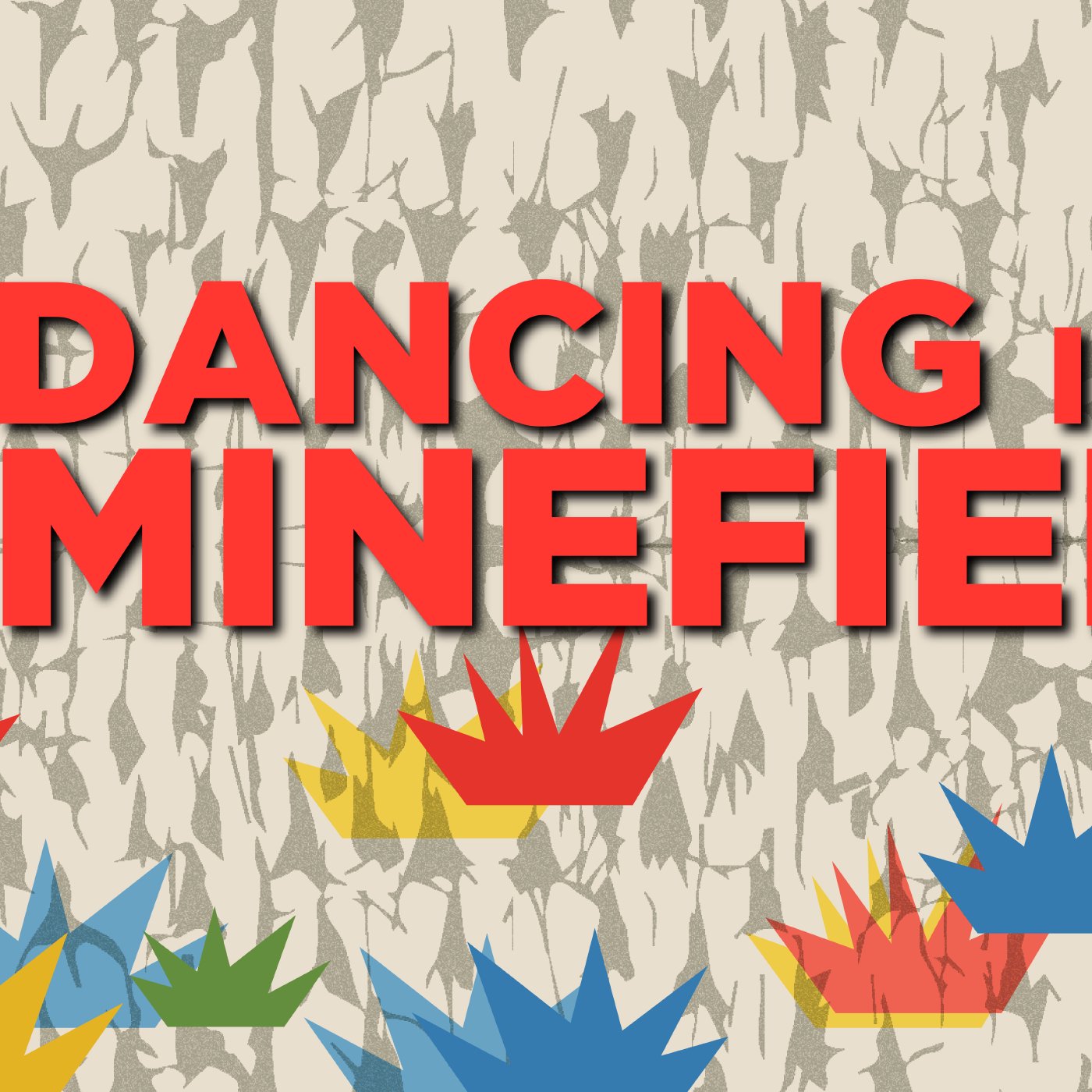 Paul's School of Landmine disarming | Dancing in the Minefields | Week One episode artwork