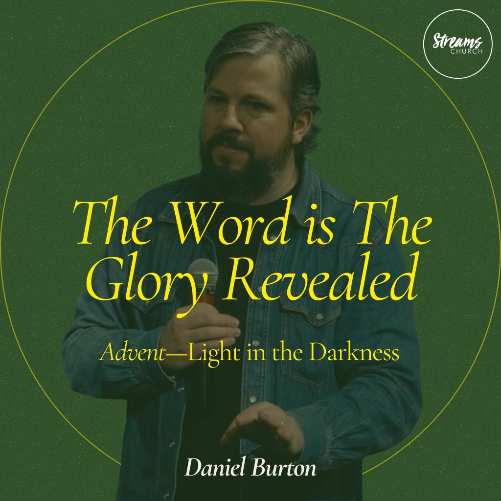 Advent 3: The Word is The Glory Revealed episode artwork