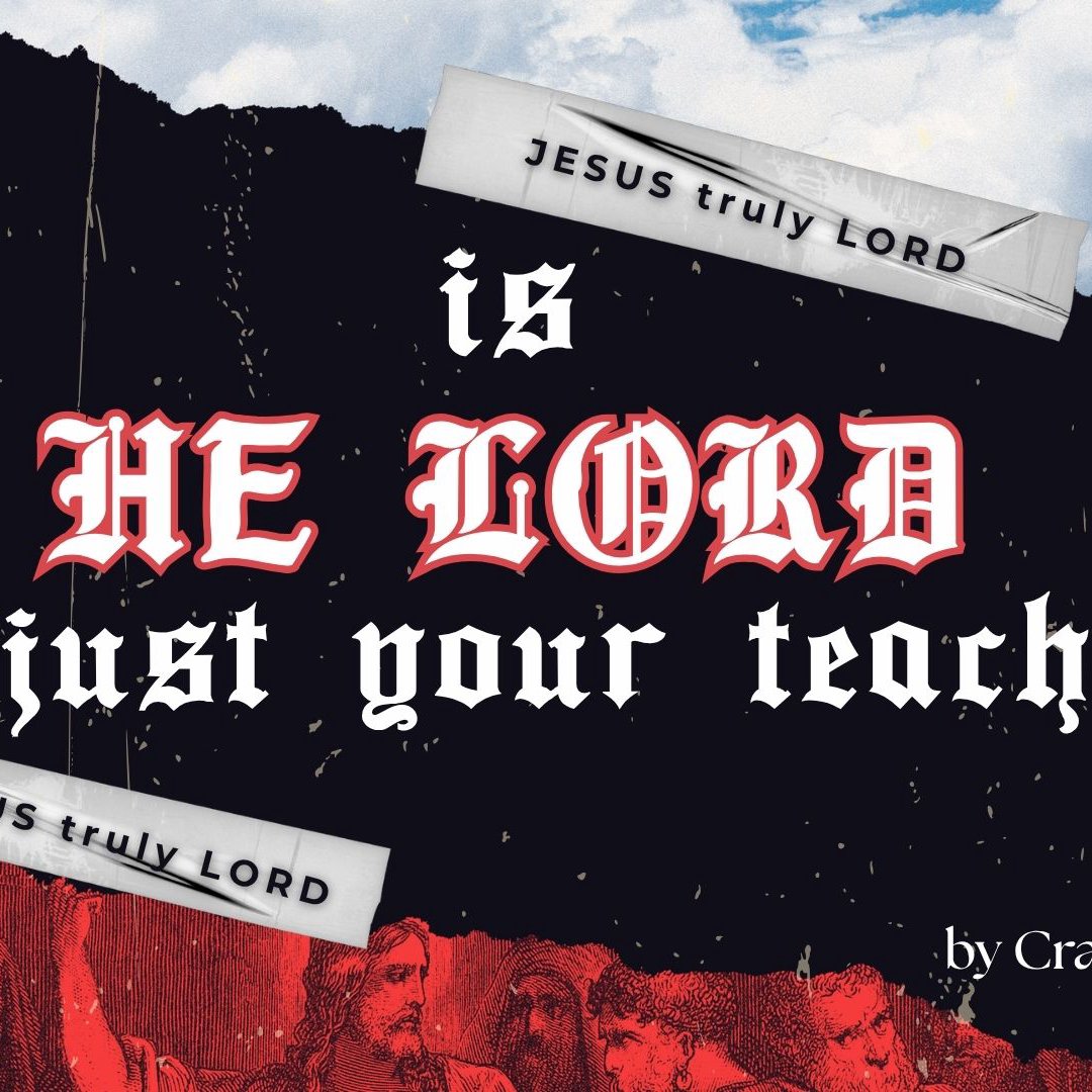 Is He Lord or just your Teacher? episode artwork
