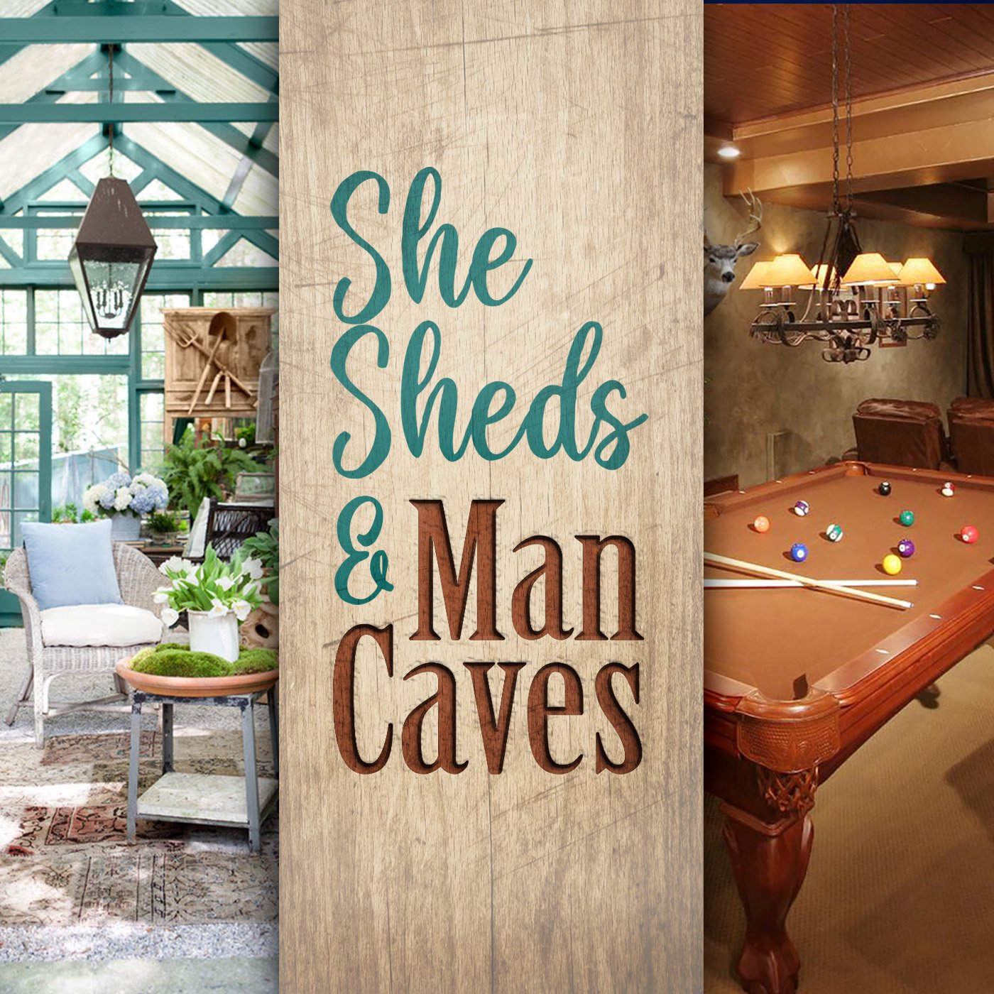 She Sheds & Man Caves: You and Me Together