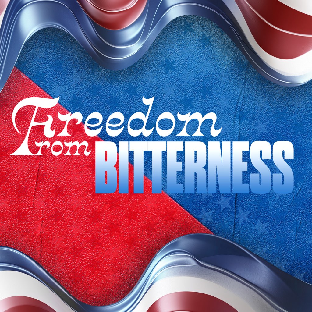 FREEDOM FROM BITTERNESS episode artwork