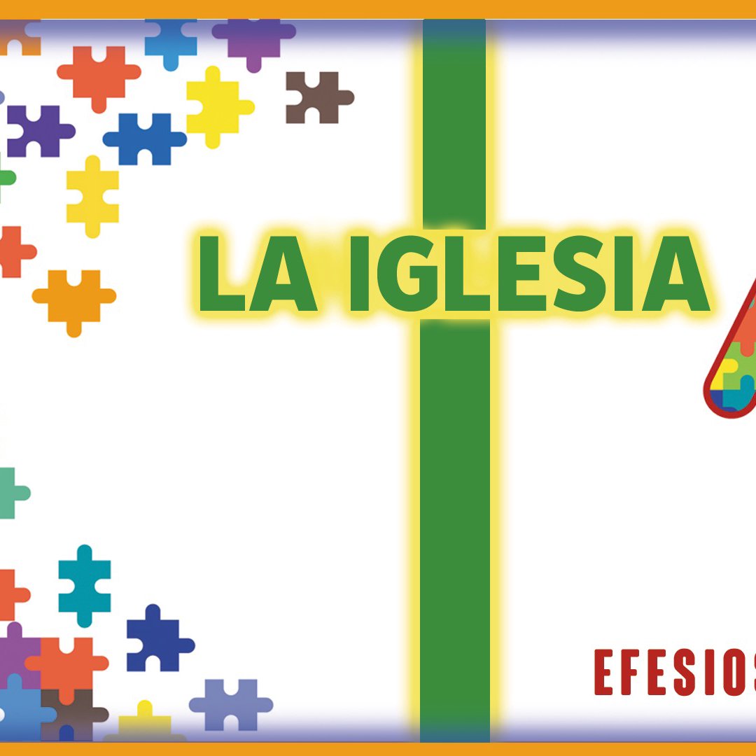 Efesios 4:1-16. Siendo la Iglesia