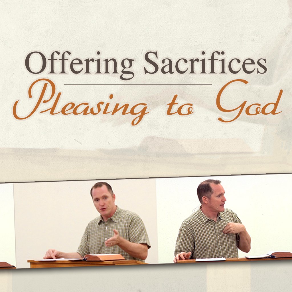 Offering Sacrifices Pleasing to God episode artwork