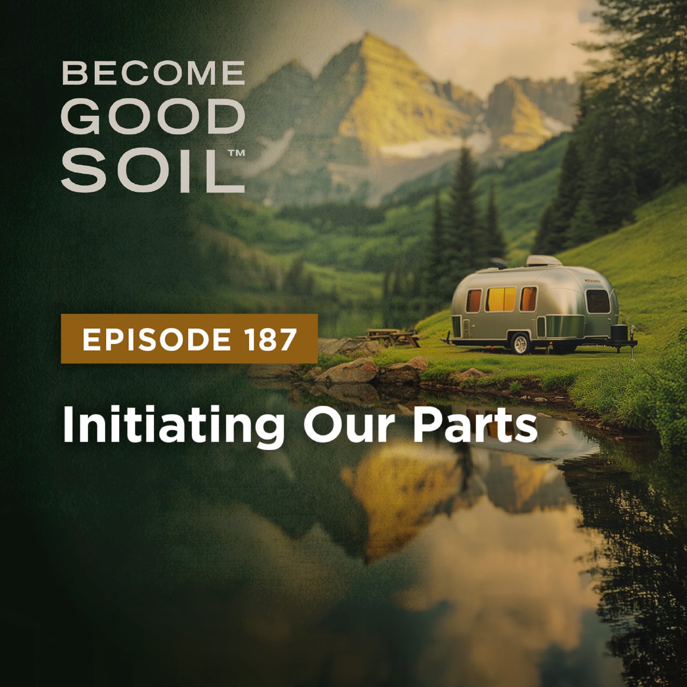 cover of episode 187: Initiating Our Parts
